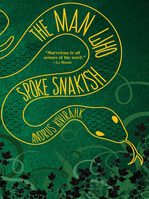 Title details for The Man Who Spoke Snakish by Andrus Kivirähk - Available
